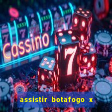 assistir botafogo x sao paulo futemax